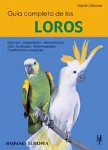 LOROS, GUIA COMPLETA DE LOS                  (DIP) | 9788425511585 | SKIMMER, MARTIN | Galatea Llibres | Librería online de Reus, Tarragona | Comprar libros en catalán y castellano online
