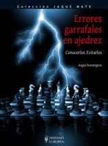 ERRORES GARRAFALES EN AJEDREZ | 9788425517624 | DUNNINGTON, ANGUS | Galatea Llibres | Librería online de Reus, Tarragona | Comprar libros en catalán y castellano online