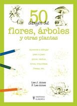 50 DIBUJOS DE FLORES, ARBOLES Y OTRAS PLANTAS | 9788425517945 | AMES, LEE | Galatea Llibres | Librería online de Reus, Tarragona | Comprar libros en catalán y castellano online