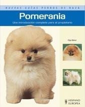 POMERANIA (NUEVAS GUÍAS PERROS DE RAZA) | 9788425518416 | BAKER, OLGA | Galatea Llibres | Librería online de Reus, Tarragona | Comprar libros en catalán y castellano online