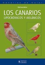 CANARIOS LIPOCRÓMICOS Y MELÁNICOS | 9788425519482 | CUEVAS MARTÍNEZ, RAFAEL | Galatea Llibres | Llibreria online de Reus, Tarragona | Comprar llibres en català i castellà online