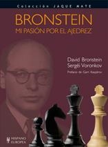 BRONSTEIN. MI PASION POR EL AJEDREZ | 9788425519833 | BRONSTEIN, DAVID/ VORONKOV, SERGUEI | Galatea Llibres | Llibreria online de Reus, Tarragona | Comprar llibres en català i castellà online