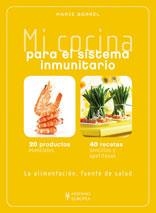 MI COCINA PARA EL SISTEMA INMUNITARIO | 9788425519789 | BORREL, MARIE | Galatea Llibres | Llibreria online de Reus, Tarragona | Comprar llibres en català i castellà online
