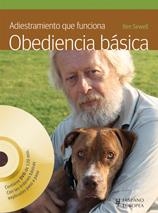 ADIESTRAMIENTO QUE FUNCIONA. OBEDIENCIA BÁSICA (+DVD) | 9788425520211 | SEWELL, KEN | Galatea Llibres | Librería online de Reus, Tarragona | Comprar libros en catalán y castellano online