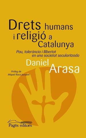 DRETS HUMANS I RELIGIÓ A CATALUNYA | 9788499752587 | ARASA FAVÀ, DANIEL | Galatea Llibres | Llibreria online de Reus, Tarragona | Comprar llibres en català i castellà online