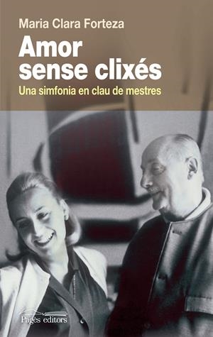 AMOR SENSE CLIXÉS | 9788499752488 | FORTEZA ALBET, MARIA CLARA | Galatea Llibres | Librería online de Reus, Tarragona | Comprar libros en catalán y castellano online