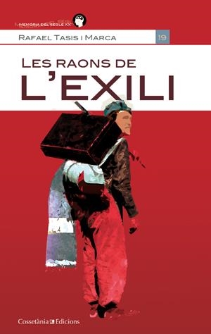 LES RAONS DE L'EXILI | 9788415456438 | TASIS, RAFAEL | Galatea Llibres | Llibreria online de Reus, Tarragona | Comprar llibres en català i castellà online