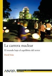 LA CARRERA NUCLEAR | 9788467829457 | SOLAR, DAVID | Galatea Llibres | Llibreria online de Reus, Tarragona | Comprar llibres en català i castellà online