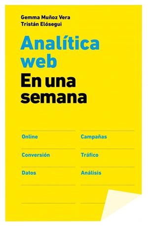 ANALITICA WEB EN UNA SEMANA | 9788498752090 | VERA, GEMA | Galatea Llibres | Llibreria online de Reus, Tarragona | Comprar llibres en català i castellà online