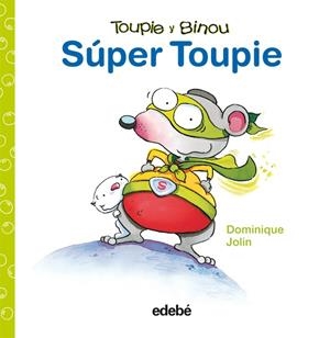 SUPER TOUPIE | 9788423698455 | JOLIN, DOMINIQUE | Galatea Llibres | Llibreria online de Reus, Tarragona | Comprar llibres en català i castellà online