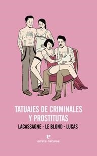 TATUAJES DE CRIMINALES Y PROSTITUTAS | 9788415217268 | A.A.V.V. | Galatea Llibres | Librería online de Reus, Tarragona | Comprar libros en catalán y castellano online