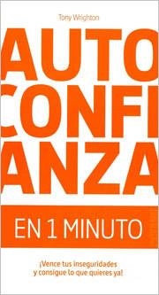 AUTOCONFIANZA EN 1 MINUTO | 9788475567822 | WRIGHTON, TONI | Galatea Llibres | Llibreria online de Reus, Tarragona | Comprar llibres en català i castellà online