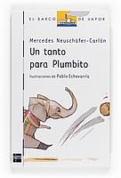 UN TANTO PARA PLUMBITO | 9788467534337 | NEUSCHÄFER-CARLON, MERCEDES//// | Galatea Llibres | Librería online de Reus, Tarragona | Comprar libros en catalán y castellano online