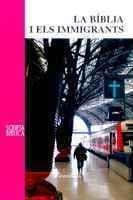 BIBLIA I ELS IMMIGRANTS, LA | 9788484156772 | PUIG I TÀRRECH, ARMAND | Galatea Llibres | Llibreria online de Reus, Tarragona | Comprar llibres en català i castellà online