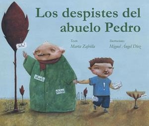 LOS DESPISTES DEL ABUELO PEDRO | 9788415241096 | ZAFRILLA DÍAZ, MARTA | Galatea Llibres | Librería online de Reus, Tarragona | Comprar libros en catalán y castellano online