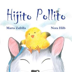 HIJITO POLLITO | 9788415241973 | ZAFRILLA DÍAZ, MARTA | Galatea Llibres | Librería online de Reus, Tarragona | Comprar libros en catalán y castellano online