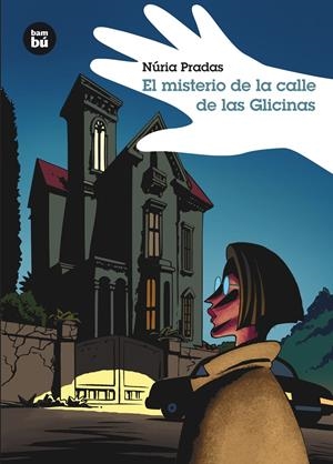 EL MISTERIO DE LA CALLE DE LAS GLICINAS | 9788483431375 | PRADAS, NÚRIA | Galatea Llibres | Llibreria online de Reus, Tarragona | Comprar llibres en català i castellà online