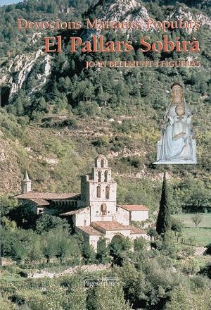 PALLARS SOBIRA, EL  -DEVOCIONS MARIANES- | 9788497791779 | BELLMUNT I FIGUERAS, JOAN | Galatea Llibres | Librería online de Reus, Tarragona | Comprar libros en catalán y castellano online