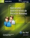 OPERACIONES ADMINISTRATIVAS DE RECURSOS HUMANOS (GRADO MEDIO) | 9788499641683 | ALBARRAN FRANCISCO, JOSÉ MIGUEL/MÁRQUEZ GARCÍA, BEGOÑA | Galatea Llibres | Librería online de Reus, Tarragona | Comprar libros en catalán y castellano online