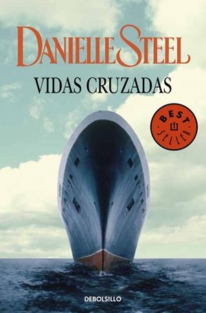 VIDAS CRUZADAS | 9788499899046 | STEEL, DANIELLE | Galatea Llibres | Llibreria online de Reus, Tarragona | Comprar llibres en català i castellà online