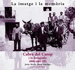 CABRA DEL CAMP I LA FOTOGRAFIA | 9788497911207 | JESÚS MARIA PARRA GARRIGA | Galatea Llibres | Llibreria online de Reus, Tarragona | Comprar llibres en català i castellà online
