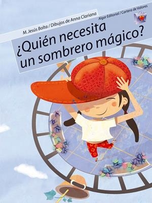 QUIEN NECESITA UN SOMBRERO MAGICO | 9788498450101 | BOLTA, M. JESÚS | Galatea Llibres | Librería online de Reus, Tarragona | Comprar libros en catalán y castellano online