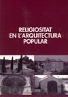 RELIGIOSITAT EN L'ARQUITECTURA POPULAR | 9788497793285 | DIVERSOS | Galatea Llibres | Librería online de Reus, Tarragona | Comprar libros en catalán y castellano online
