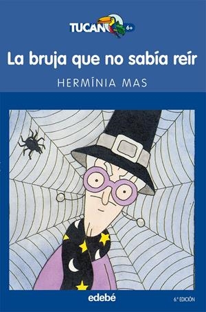 LA BRUJA QUE NO SABIA REIR | 9788423675371 | MAS, HERMINA | Galatea Llibres | Librería online de Reus, Tarragona | Comprar libros en catalán y castellano online