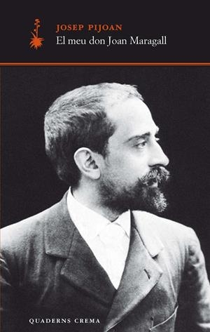EL MEU DON JOAN MARAGALL | 9788477274803 | PIJOAN, JOSEP | Galatea Llibres | Llibreria online de Reus, Tarragona | Comprar llibres en català i castellà online