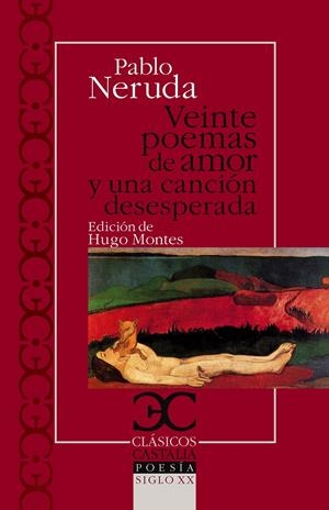VEINTE POEMAS DE AMOR Y UNA CANCIÓN DESESPERADA | 9788497404501 | NERUDA, PABLO | Galatea Llibres | Librería online de Reus, Tarragona | Comprar libros en catalán y castellano online