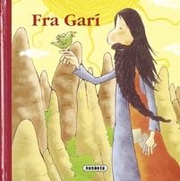 FRA GARÍ (RONDALLARI) | 9788430574223 | SUSAETA, EQUIPO | Galatea Llibres | Librería online de Reus, Tarragona | Comprar libros en catalán y castellano online