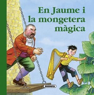 EN JAUME I LA MONGETERA MÀGICA | 9788467718980 | ABAD, MÒNICA | Galatea Llibres | Librería online de Reus, Tarragona | Comprar libros en catalán y castellano online