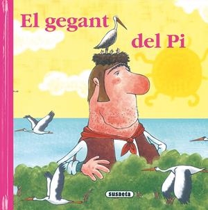 EL GEGANT DEL PI -RONDALLARI- | 9788430556991 | Galatea Llibres | Librería online de Reus, Tarragona | Comprar libros en catalán y castellano online