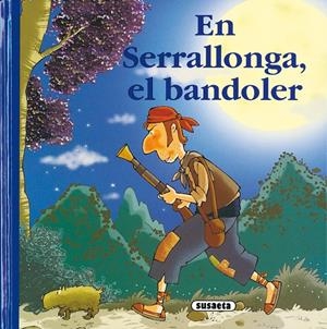 SERRALLONGA, EL BANDOLER | 9788430563098 | SUSAETA, EQUIPO | Galatea Llibres | Librería online de Reus, Tarragona | Comprar libros en catalán y castellano online