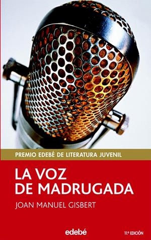 LA VOZ DE MADRUGADA | 9788423676729 | GISBERT, JOAN MANUEL | Galatea Llibres | Llibreria online de Reus, Tarragona | Comprar llibres en català i castellà online