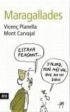 MARAGALLADES | 9788496201538 | PLANELLA, VICENÇ : MONT CARVAJAL | Galatea Llibres | Librería online de Reus, Tarragona | Comprar libros en catalán y castellano online