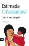 ESTIMADA CH'ASKAÑAWI | 9788496201521 | TORO LIENAS, LARA | Galatea Llibres | Librería online de Reus, Tarragona | Comprar libros en catalán y castellano online