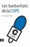 BARBARITATS DE LA COPE, LES | 9788496201606 | VIOQUE, ALVARO | Galatea Llibres | Librería online de Reus, Tarragona | Comprar libros en catalán y castellano online