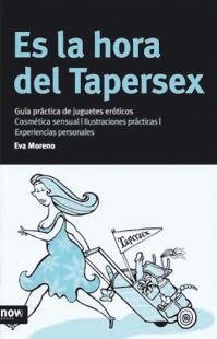 ES LA HORA DEL TAPERSEX | 9788496201910 | MORENO, EVA | Galatea Llibres | Llibreria online de Reus, Tarragona | Comprar llibres en català i castellà online