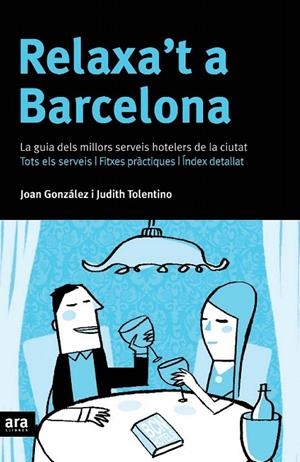RELAXA'T A BARCELONA | 9788496201941 | GONZALEZ, JOAN | Galatea Llibres | Librería online de Reus, Tarragona | Comprar libros en catalán y castellano online