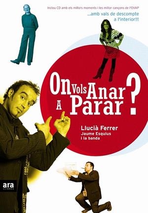ON VOLS ANAR A PARAR? + CD | 9788496767058 | FERRER, LLUCIA | Galatea Llibres | Librería online de Reus, Tarragona | Comprar libros en catalán y castellano online