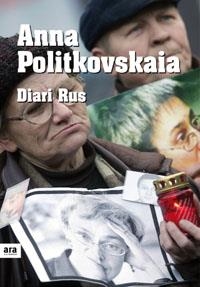 DIARI RUS | 9788496767270 | POLITKOVSKAIA, ANNA | Galatea Llibres | Librería online de Reus, Tarragona | Comprar libros en catalán y castellano online