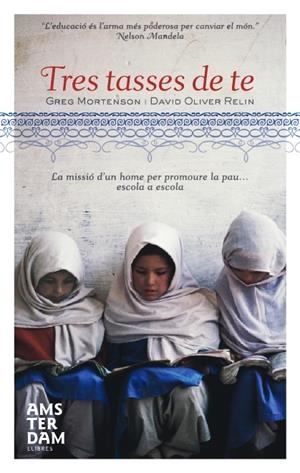 TRES TASSES DE TE | 9788496767997 | MORTENSON, GREG | Galatea Llibres | Librería online de Reus, Tarragona | Comprar libros en catalán y castellano online