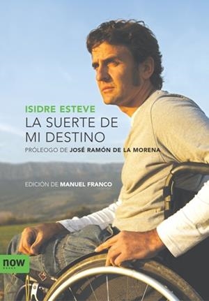 SUERTE DE MI DESTINO, LA | 9788492406289 | ESTEVE, ISIDRE | Galatea Llibres | Librería online de Reus, Tarragona | Comprar libros en catalán y castellano online
