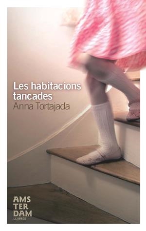 HABITACIONS TANCADES, LES | 9788492406517 | TORTAJADA, ANNA | Galatea Llibres | Llibreria online de Reus, Tarragona | Comprar llibres en català i castellà online