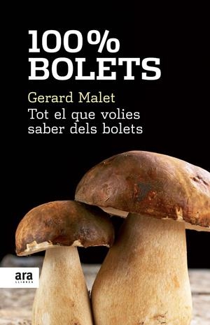 100% BOLETS | 9788492406753 | MALET, GERARD | Galatea Llibres | Librería online de Reus, Tarragona | Comprar libros en catalán y castellano online
