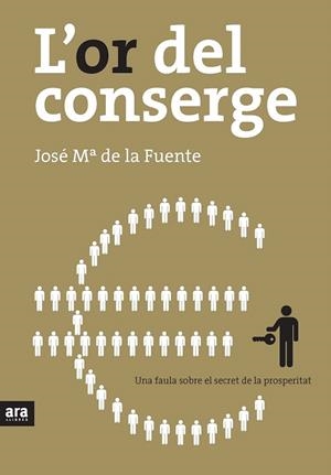 OR DEL CONSERGE, L' | 9788492406821 | DE LA FUENTE, JOSE Mº | Galatea Llibres | Librería online de Reus, Tarragona | Comprar libros en catalán y castellano online