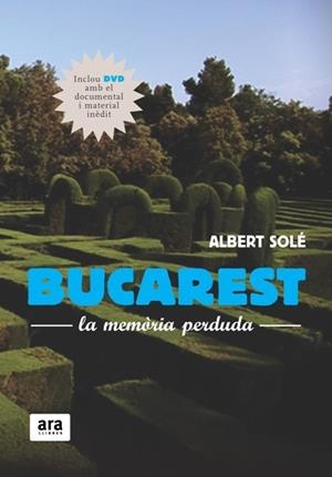 BUCAREST, LA MEMORIA PERDUDA + DVD | 9788492406791 | SOLE, ALBERT | Galatea Llibres | Librería online de Reus, Tarragona | Comprar libros en catalán y castellano online