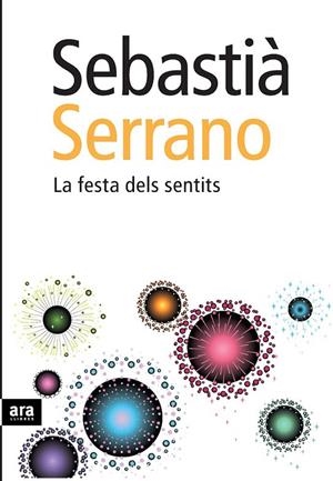 FESTA DELS SENTITS, LA | 9788492552191 | SERRANO, SEBASTIA | Galatea Llibres | Librería online de Reus, Tarragona | Comprar libros en catalán y castellano online