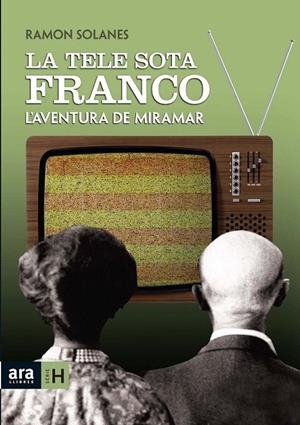 TELE SOTA FRANCO, LA | 9788492406838 | SOLANES, RAMON | Galatea Llibres | Llibreria online de Reus, Tarragona | Comprar llibres en català i castellà online